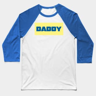 Daddy (Yellow) Baseball T-Shirt